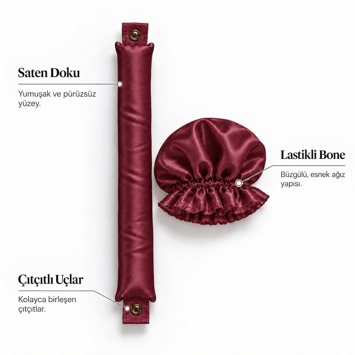 Bordo saç sosisi özellikleri: saten doku, çıtçıtlı uçlar, lastikli bone